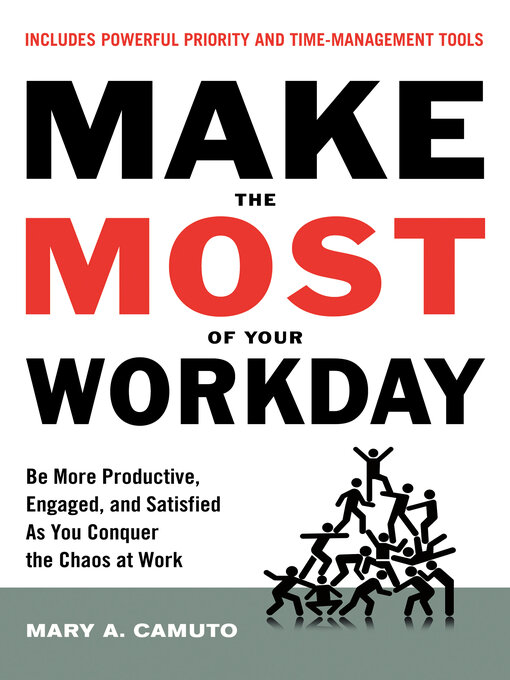 Title details for Make the Most of Your Workday by Mary Camuto - Available